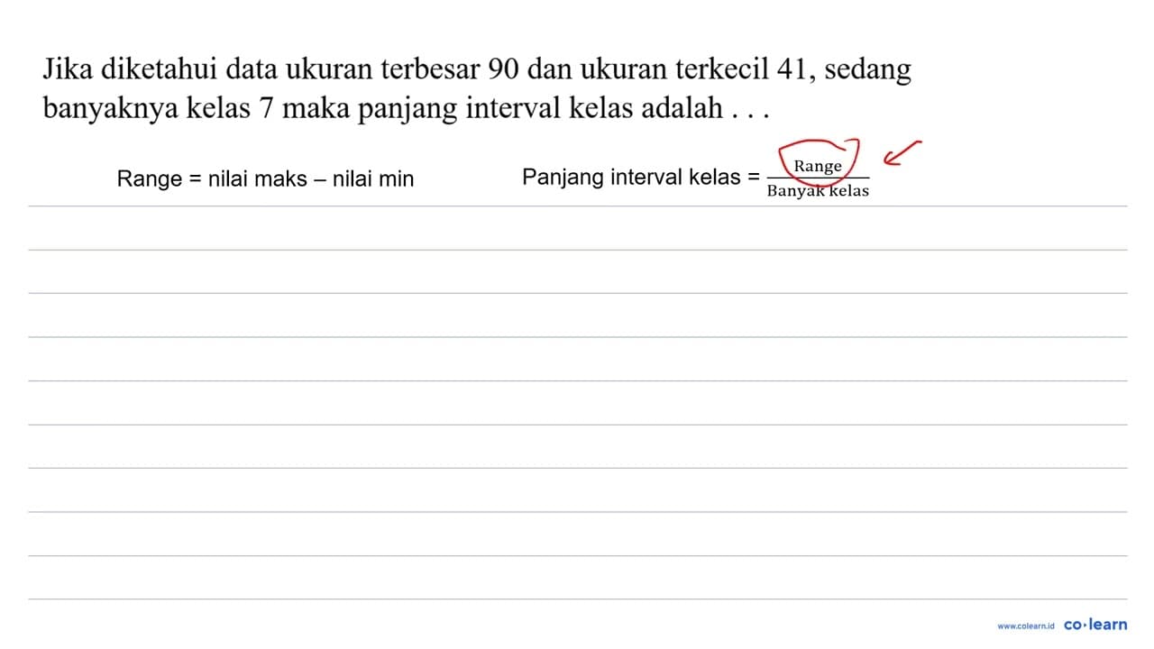 Jika diketahui data ukuran terbesar 90 dan ukuran terkecil