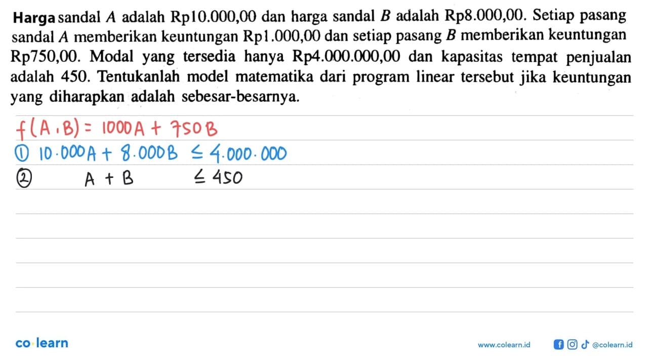 Harga sandal A adalah Rp10.000,00 dan harga sandal B adalah