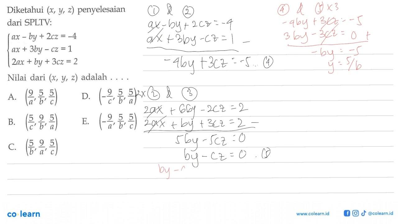 Diketahui (x,y,z) penyelesaian dari SPLTV: ax-by-2cz=-4