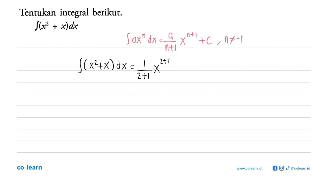 Tentukan integral berikut. integral (x^2+x) dx