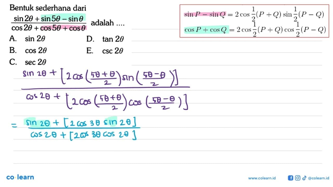 Bentuk sederhana dari (sin 2theta+sin 5theta-sin