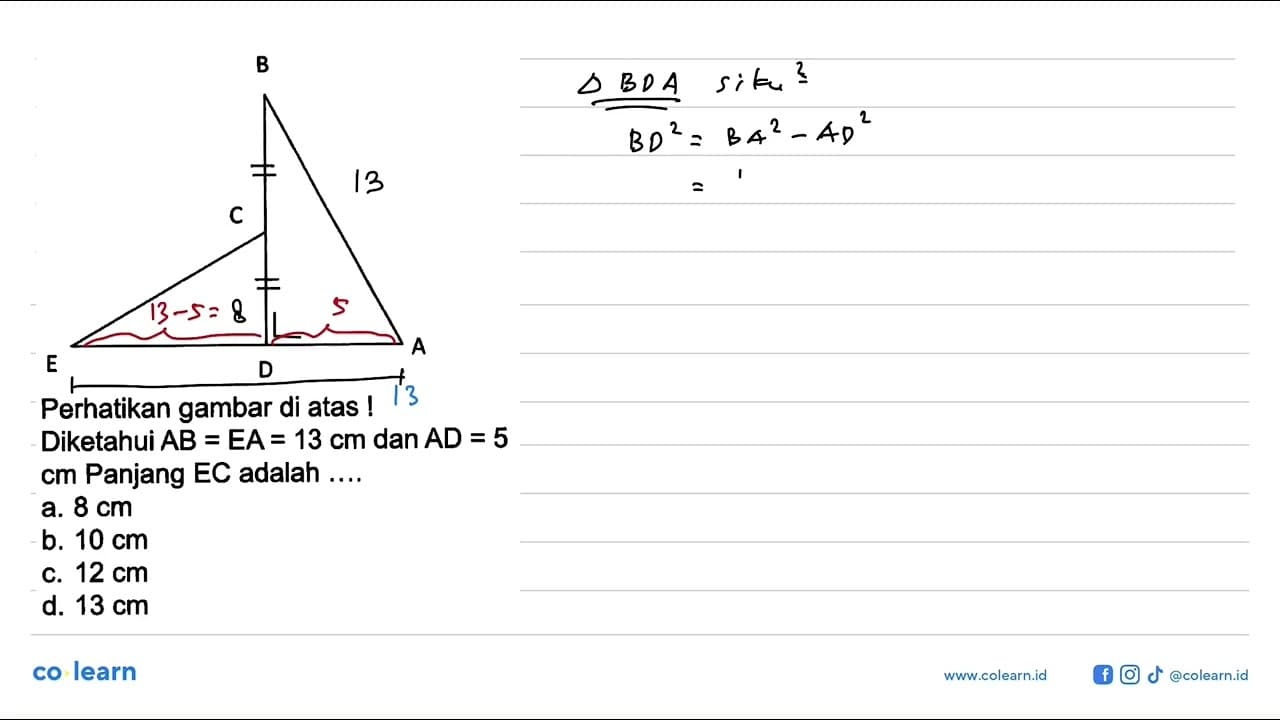 Perhatikan gambar di atas!Diketahui AB=EA=13 cm dan AD=5 cm