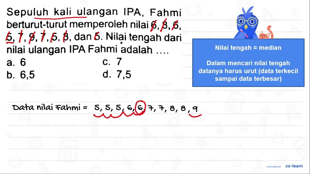 Sepuluh kali ulangan IPA, Fahmi berturut-turut memperoleh