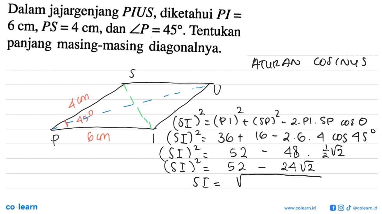 Dalam jajargenjang PIUS, diketahui PI=6 cm, PS=4 cm, dan