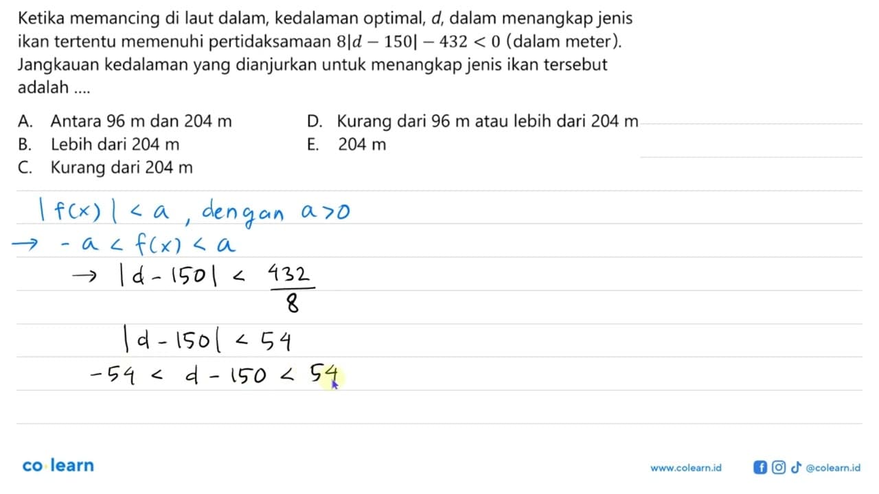 Ketika memancing di laut dalam, kedalaman optimal, d, dalam