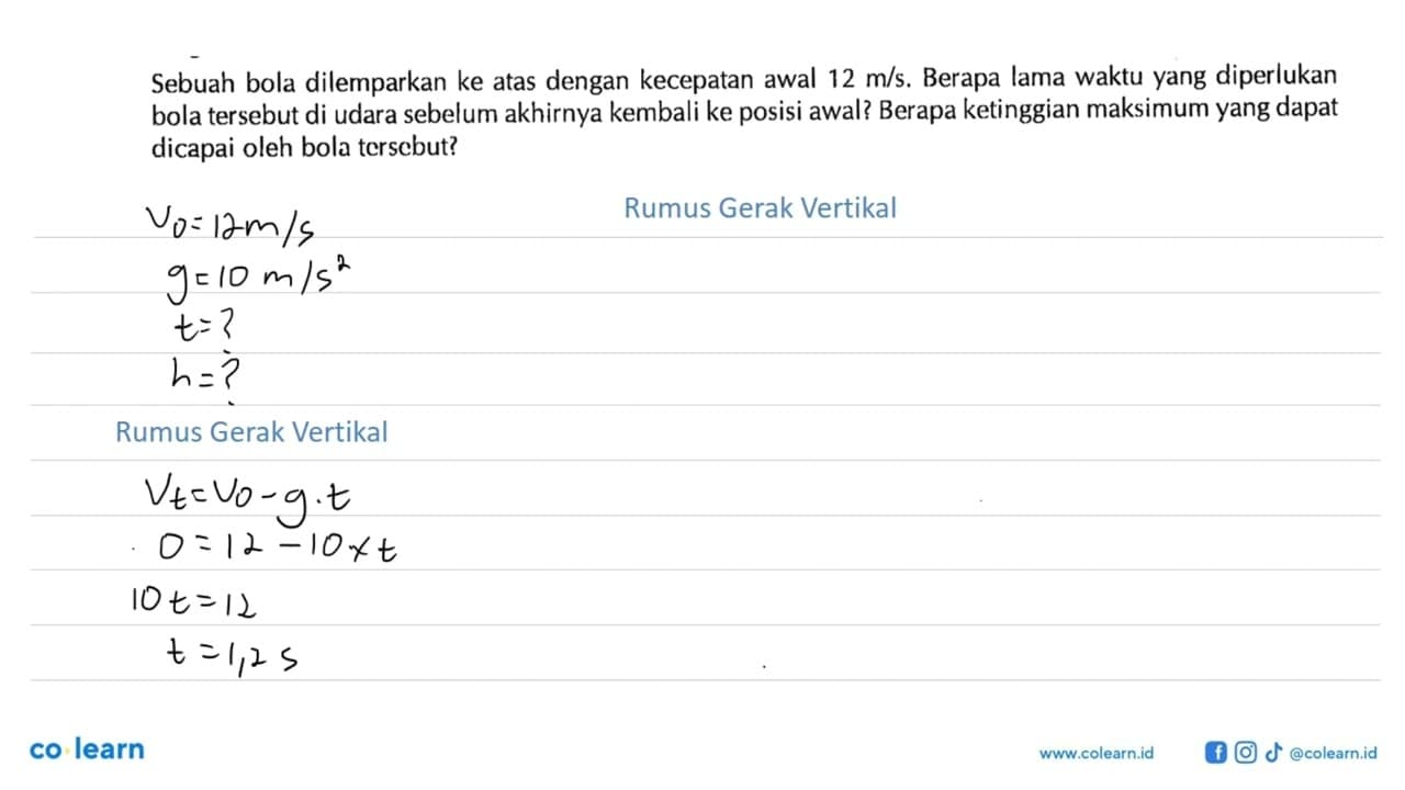 Sebuah bola dilemparkan ke atas dengan kecepatan awal 12