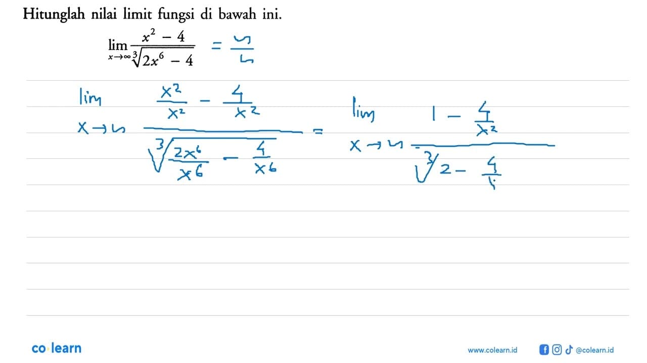 Hitunglah nilai limit fungsi di bawah ini.limit x mendekati