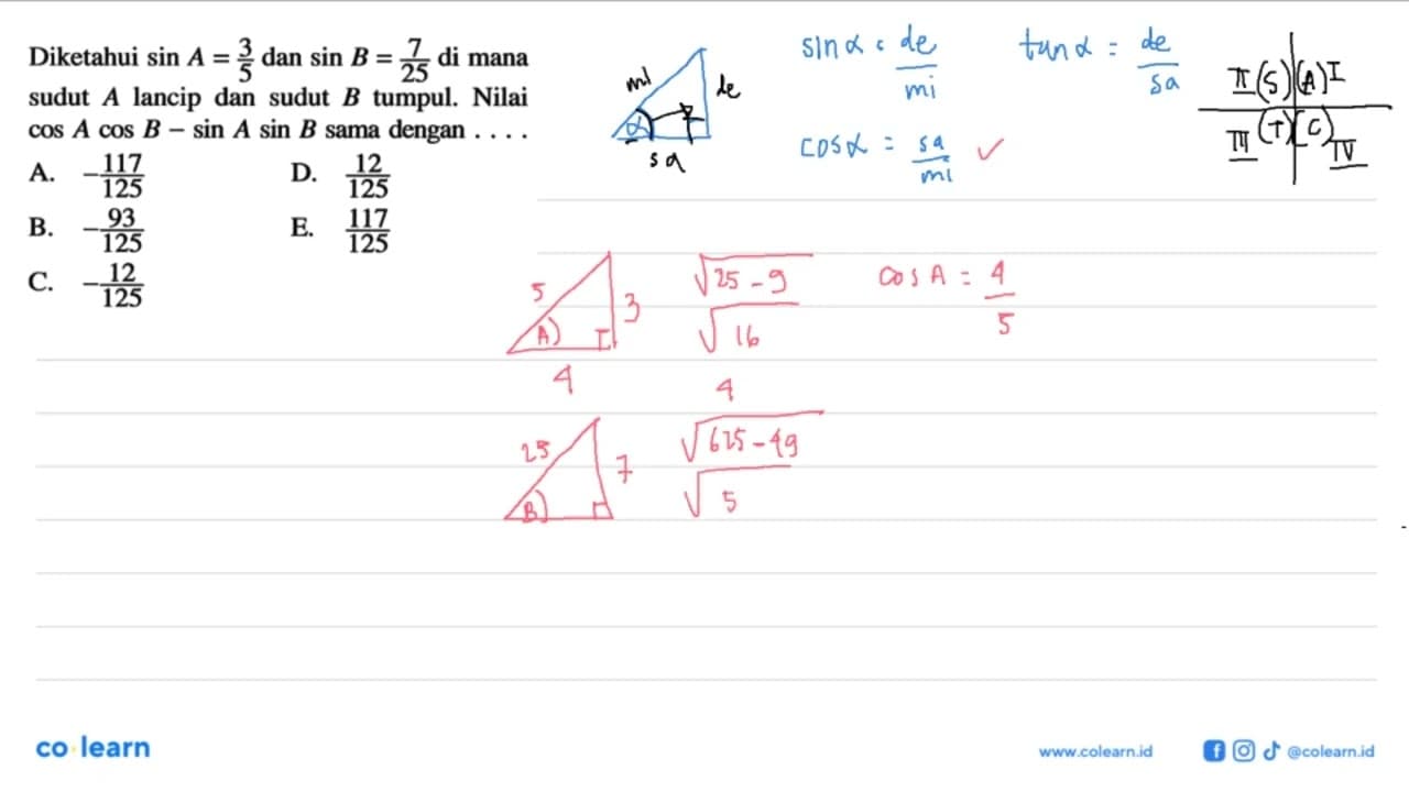 Diketahui sin A=3/5 dan sin B=7/25 di mana sudut A lancip