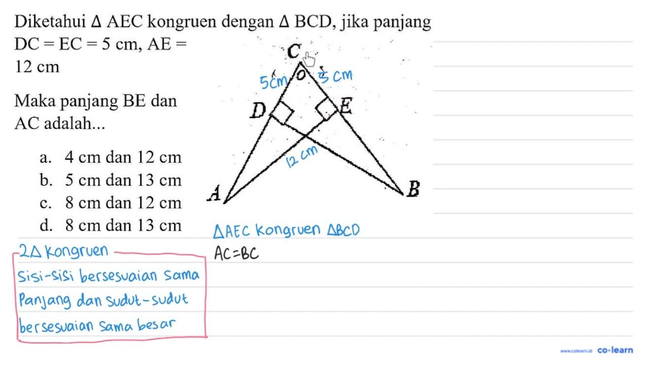 Diketahui segitiga AEC kongruen dengan segitiga BCD , jika