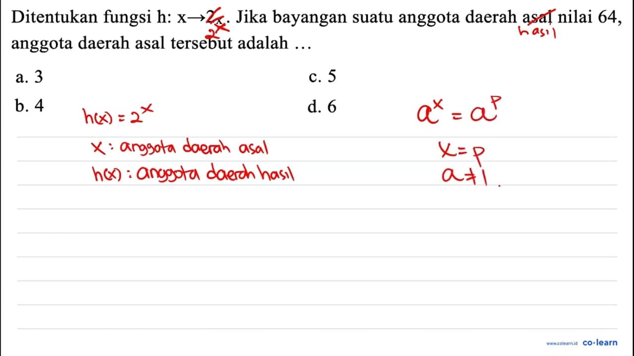 Ditentukan fungsi h: x -> 2 x . Jika bayangan suatu anggota