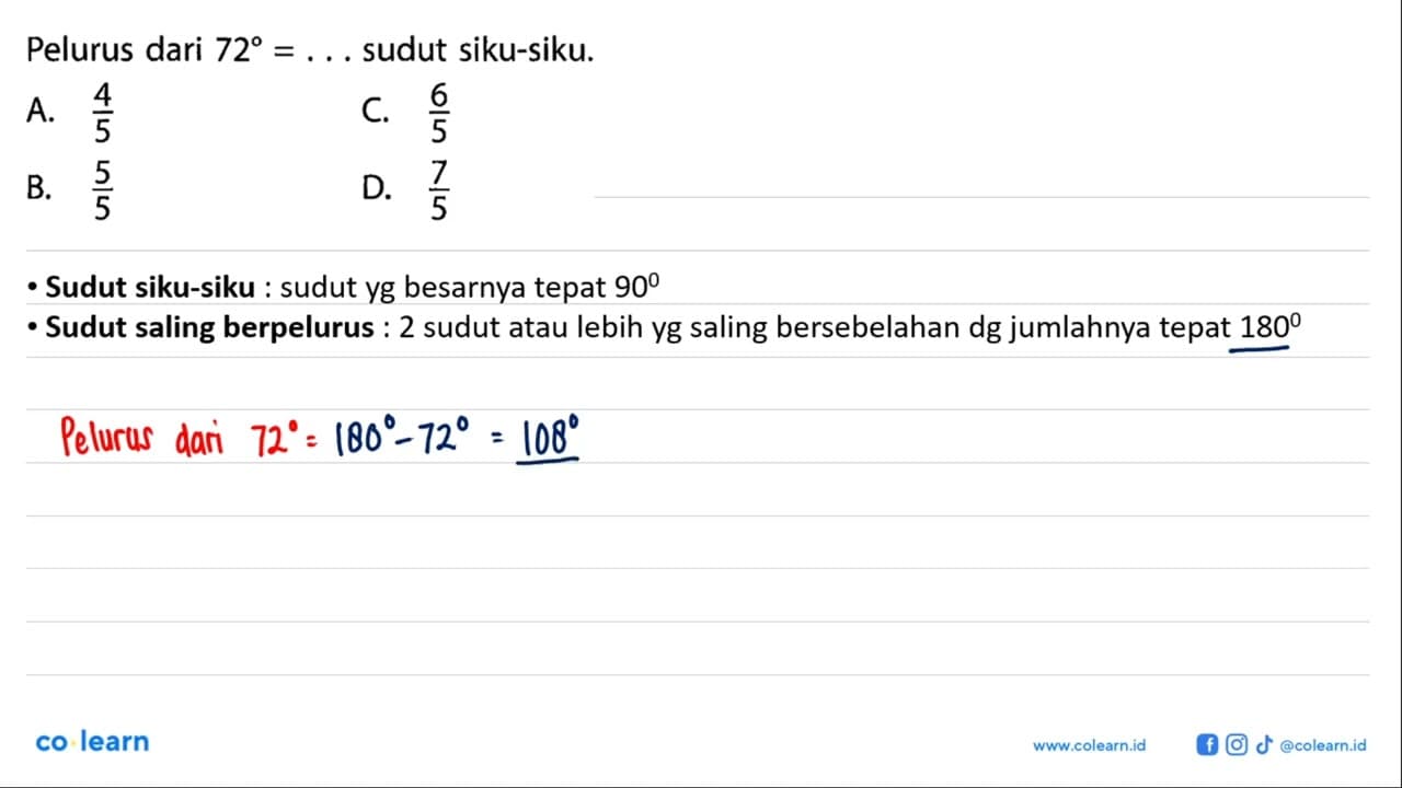 Pelurus dari 72 = ... sudut siku-siku.