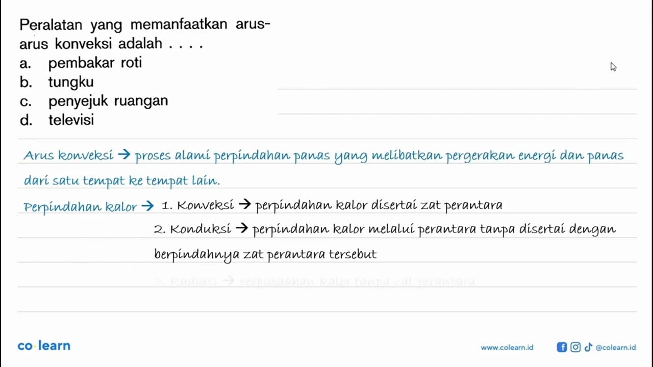 Peralatan yang memanfaatkan arus-arus konveksi adalah ....