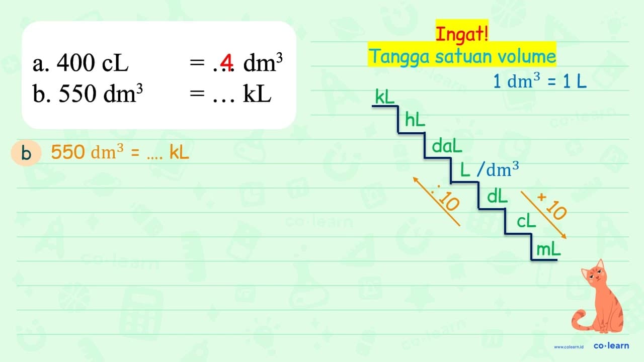 a. 400 cL =... dm^3 b. 550 dm^3 =... kL