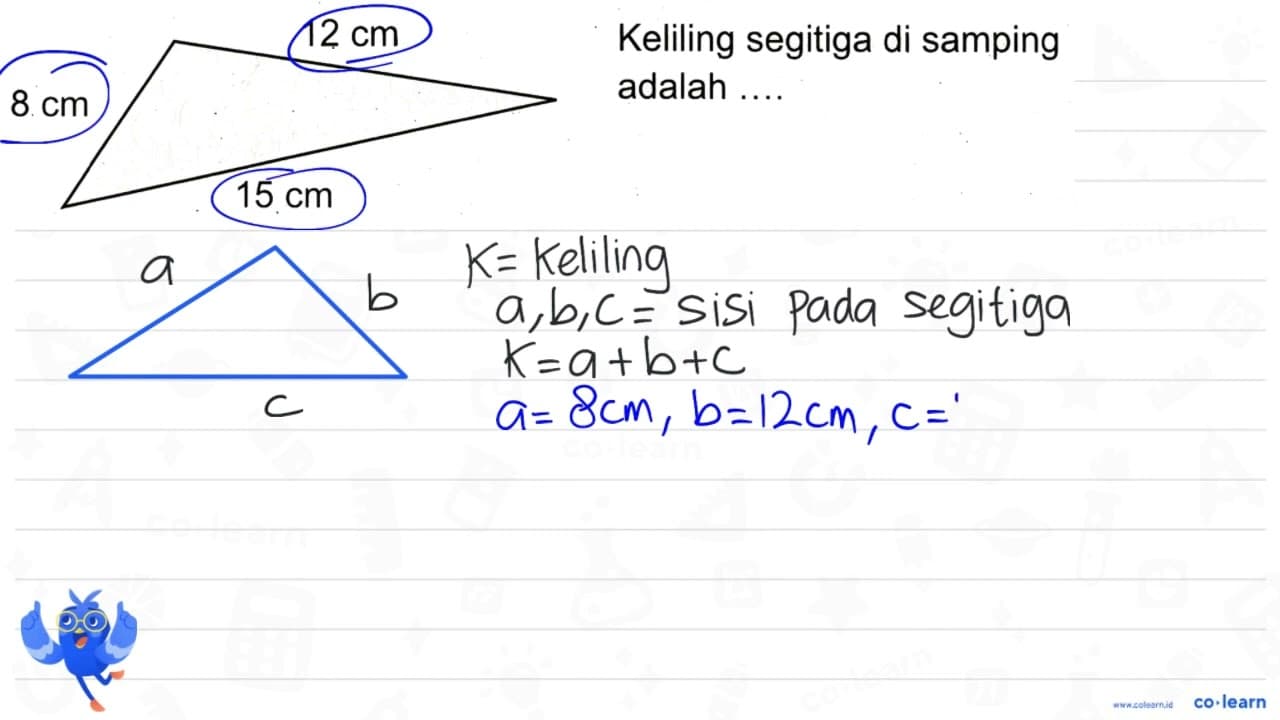 Keliling segitiga di samping adalah ....