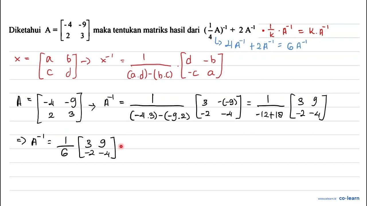 Diketahui A=[-4 -9 2 3] maka tentukan matriks hasil dari