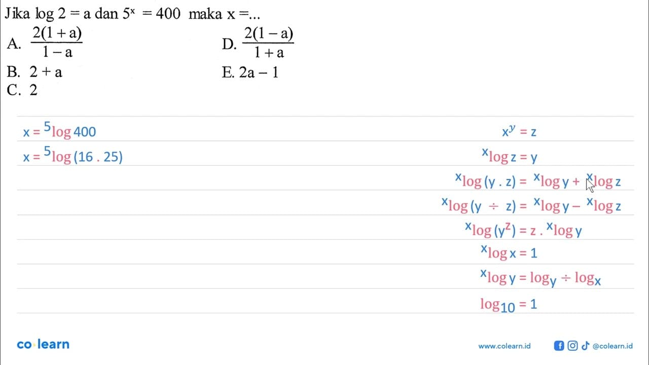 Jika log 2=a dan 5^x=400 maka x=...