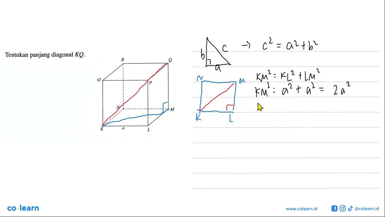 Tentukan panjang diagonal KQ . R Q O P N M K a L