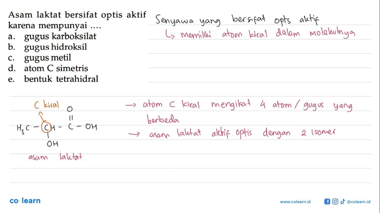 Asam laktat bersifat optis aktif karena mempunyai ....