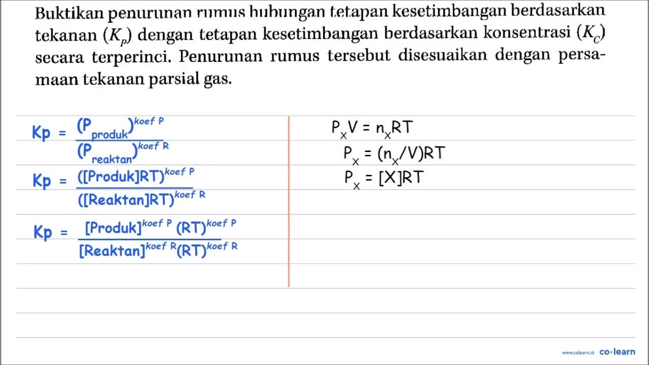 Buktikan penurunan rumus hubungan tetapan kesetimbangan