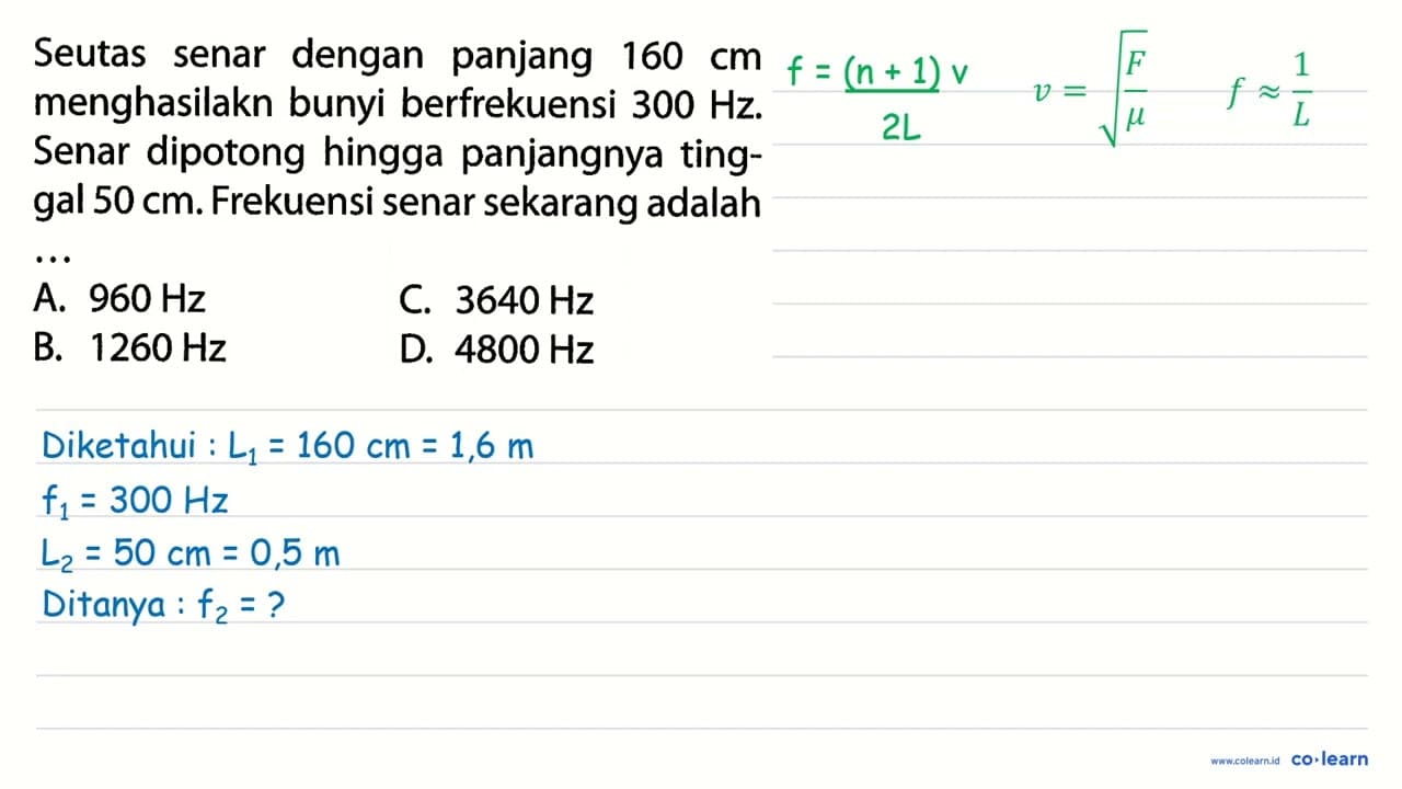 Seutas senar dengan panjang 160 cm menghasilakn bunyi