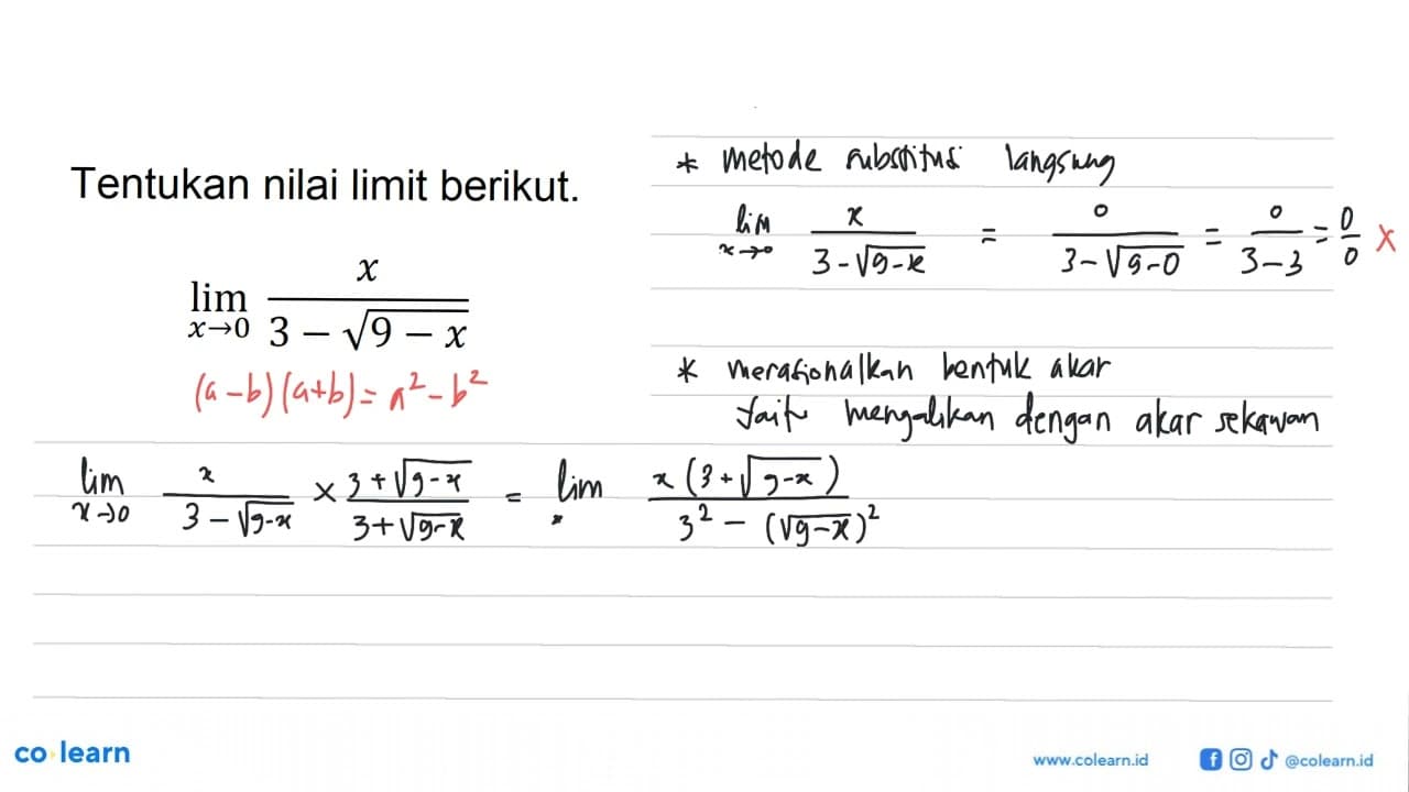 Tentukan nilai limit berikut. lim x->0 x/(3-akar(9-x))