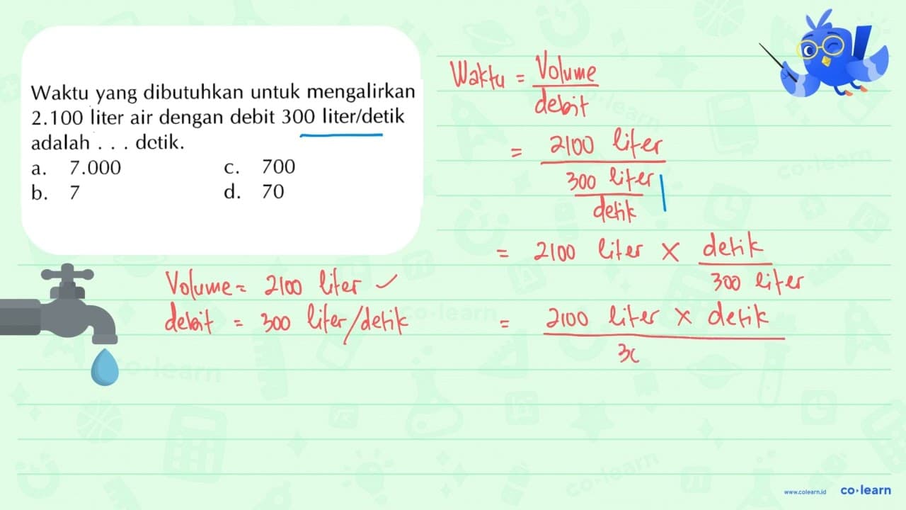 Waktu yang dibutuhkan untuk mengalirkan 2.100 liter air