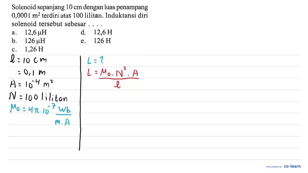 Solenoid sepanjang 10 cm dengan luas penampang 0,000 1 m^2