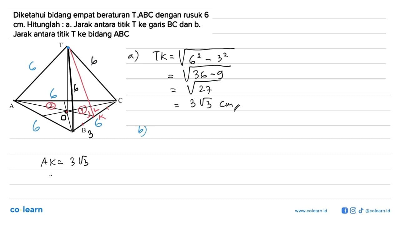 Diketahui bidang empat beraturan T.ABC dengan rusuk 6 cm.