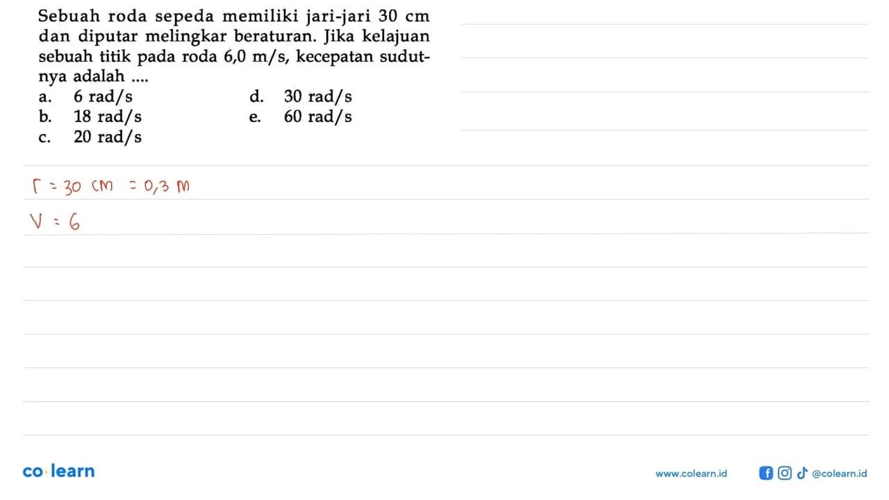 Sebuah roda sepeda memiliki jari-jari 30 cm dan diputar