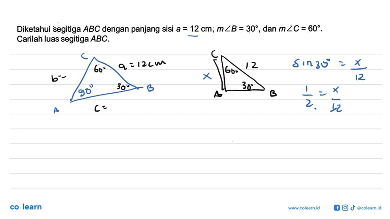 Diketahui segitiga ABC dengan panjang sisi a=12 cm; m sudut