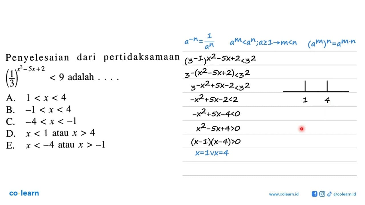 Penyelesaian dari pertidaksamaan (1/3)^(x^2-5x+2)<9 adalah