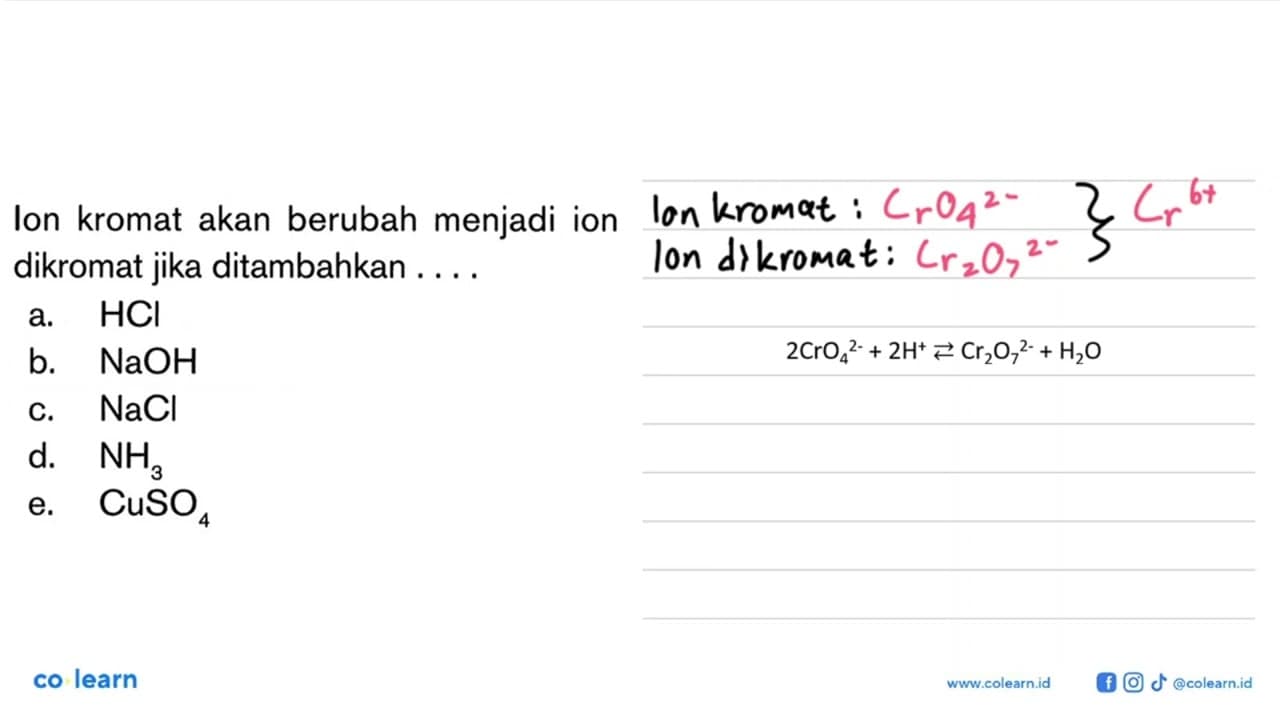 Ion kromat akan berubah menjadi ion dikromat jika