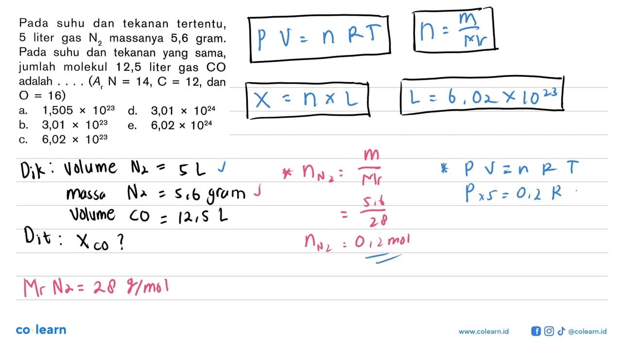 Pada suhu dan tekanan tertentu, 5 liter gas N2 massanya 5,6