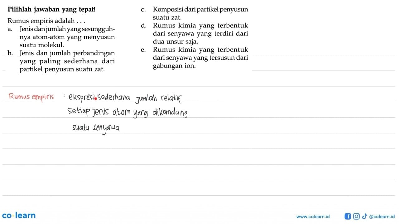 Pilihlah jawaban yang tepat! Rumus empiris adalah ... a.