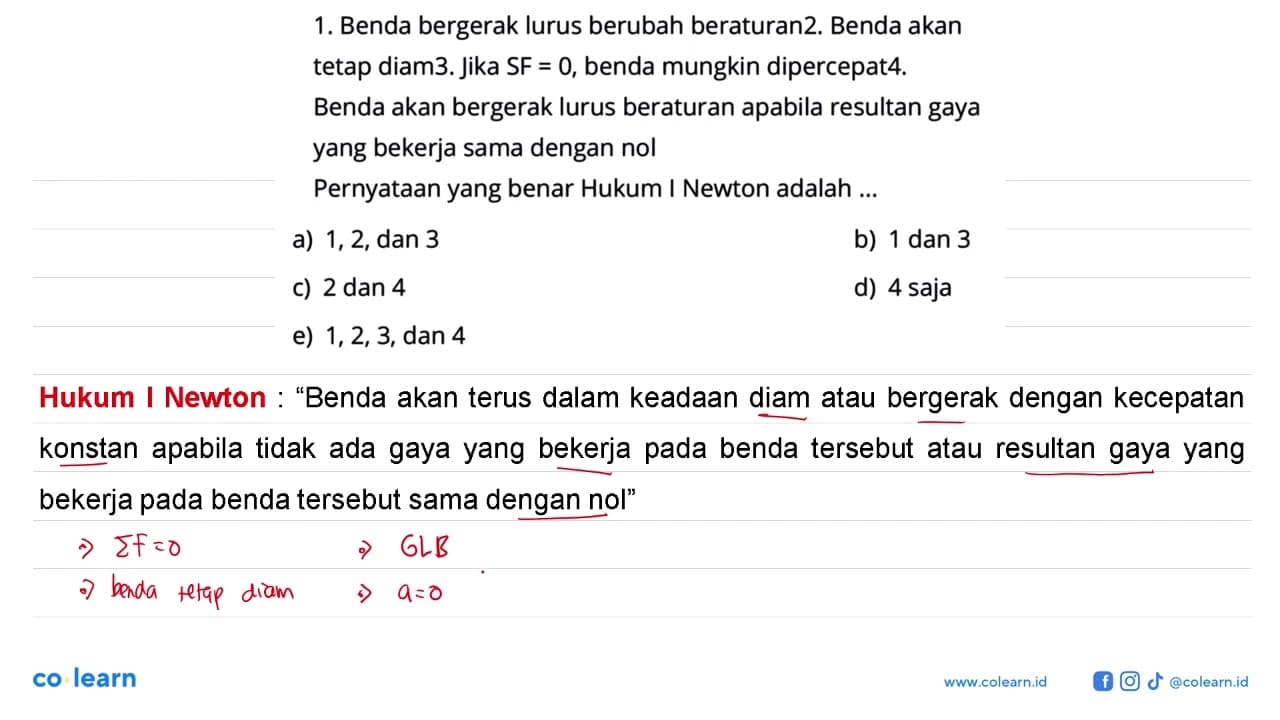 1. Benda bergerak lurus berubah beraturan2. Benda akan