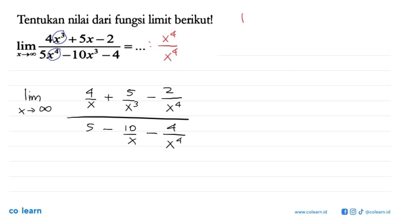 Tentukan nilai dari fungsi limit berikut!lim x -> tak