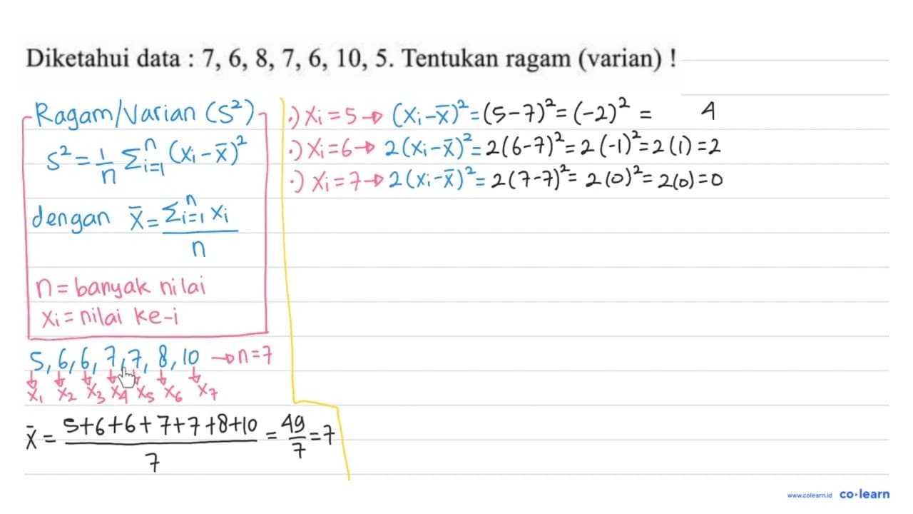 Diketahui data : 7,6,8,7,6,10,5 . Tentukan ragam (varian)!