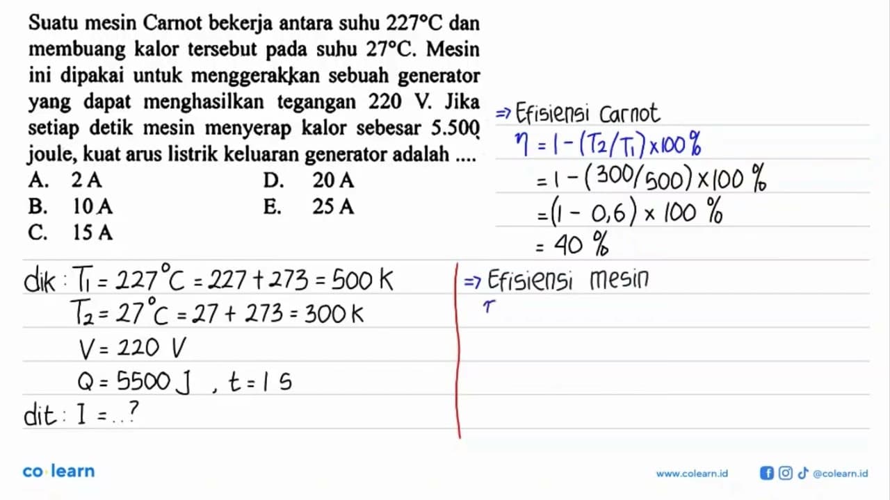 Suatu mesin Carmot bekerja antara suhu 227 C dan membuang