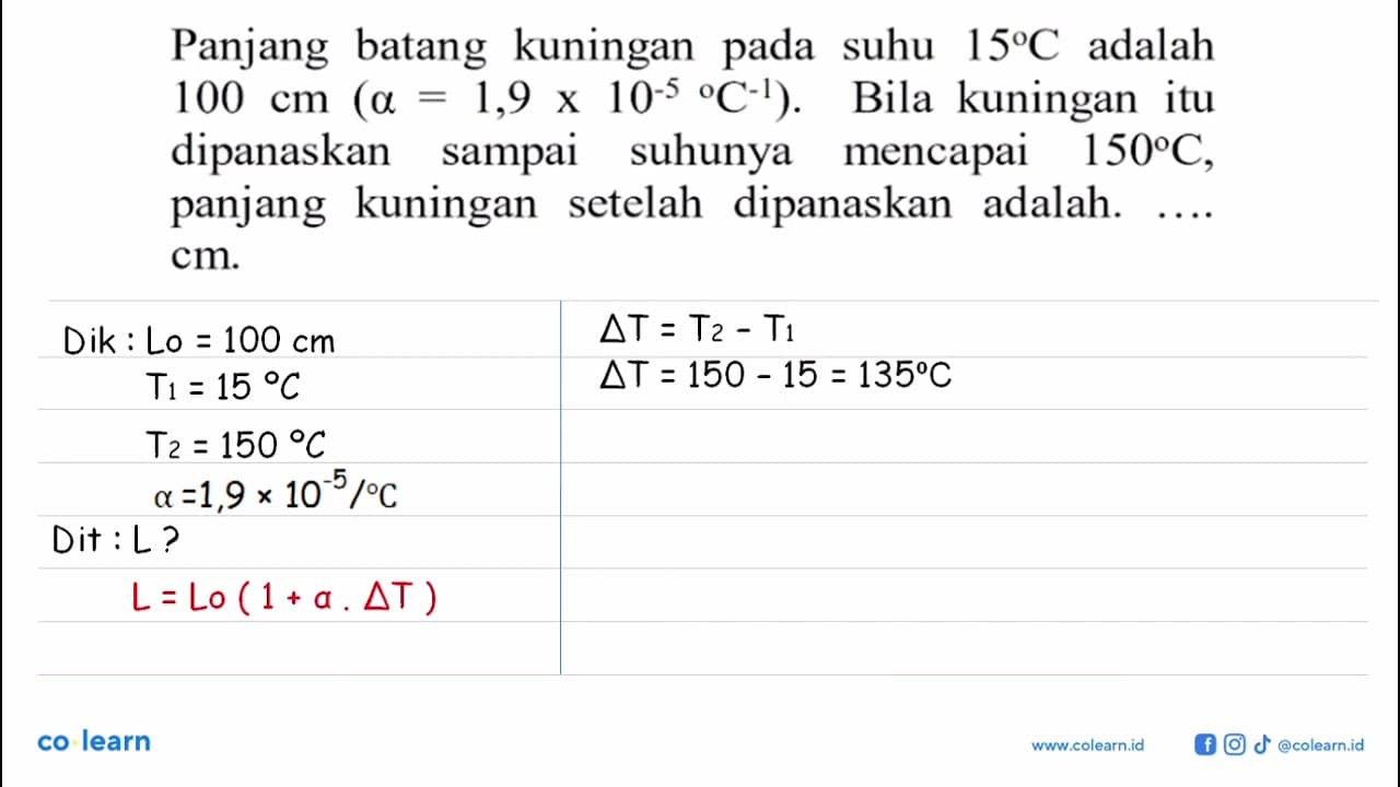 Panjang batang kuningan pada suhu 15 C adalah 100 cm (alpha