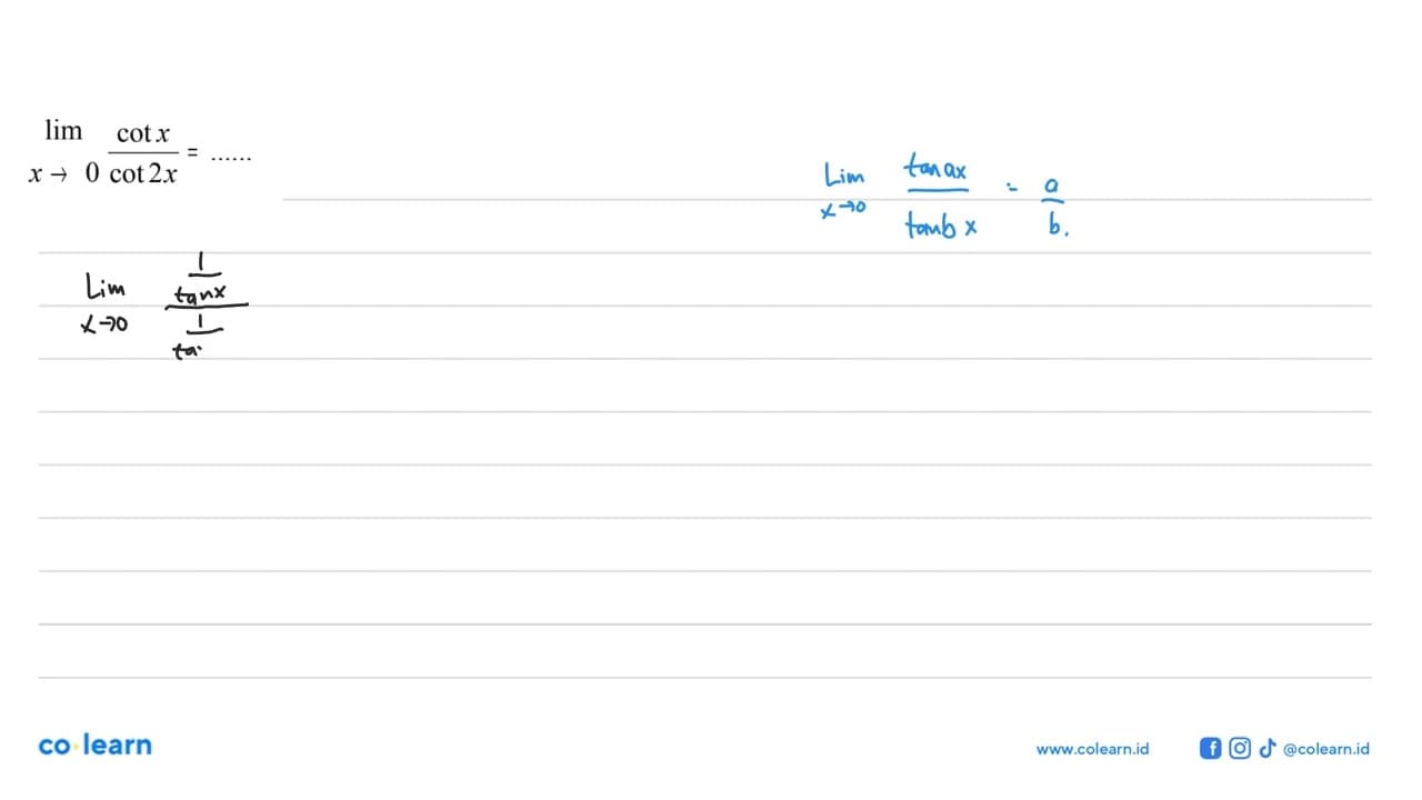 lim x->0 cot x/cot 2x= ....