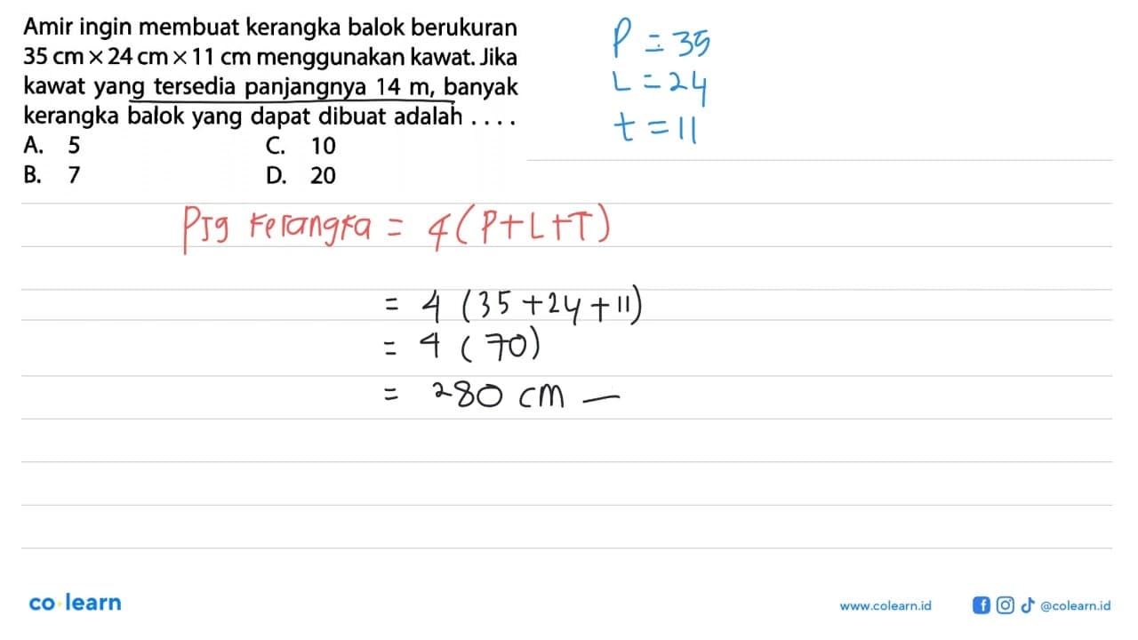 Amir ingin membuat kerangka balok berukuran 35 cm x 24 cm x