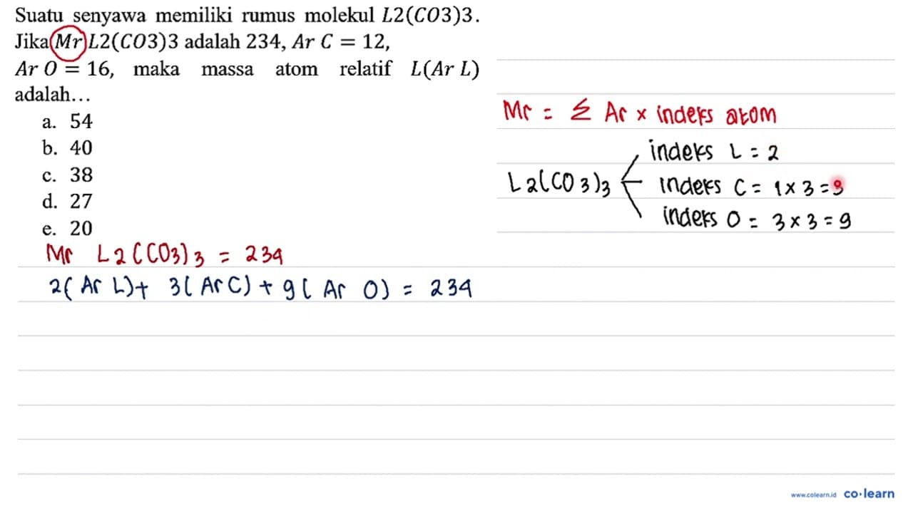 Suatu senyawa memiliki rumus molekul L2(CO3)3. Jika Mr