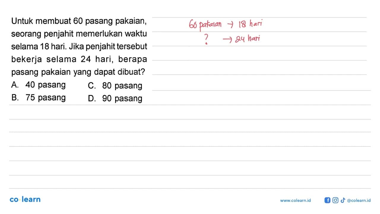 Untuk membuat 60 pasang pakaian, seorang penjahit