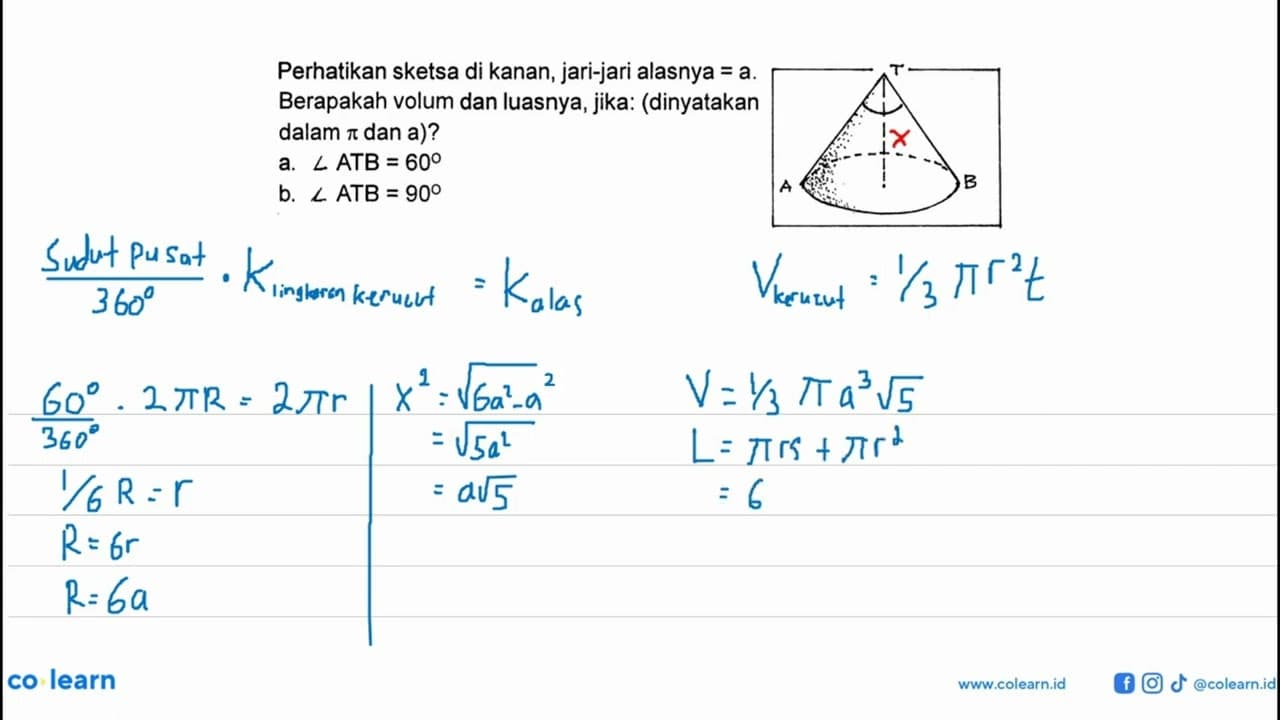 Perhatikan sketsa di kanan, jari-jari alasnya = a.