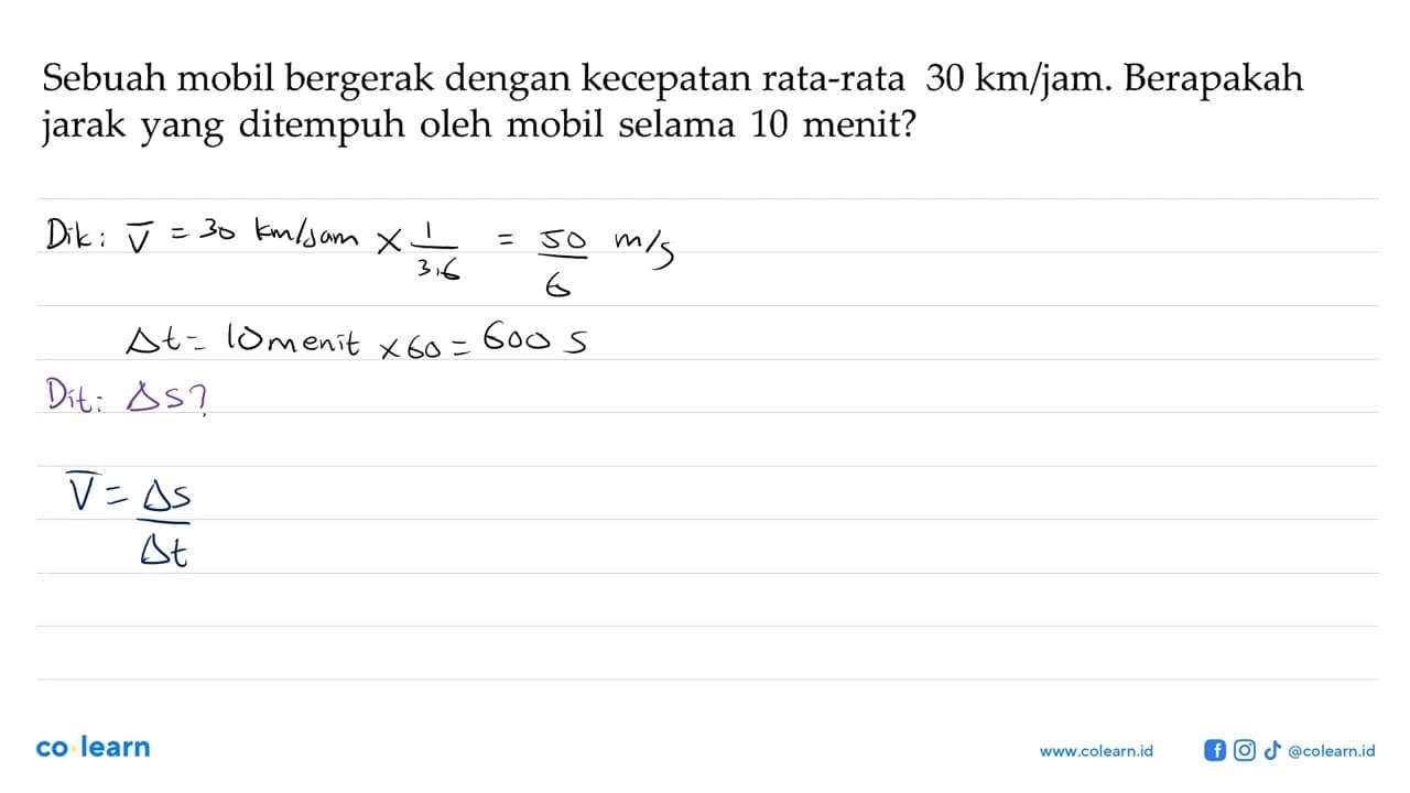 Sebuah mobil bergerak dengan kecepatan rata-rata 30 km/jam.