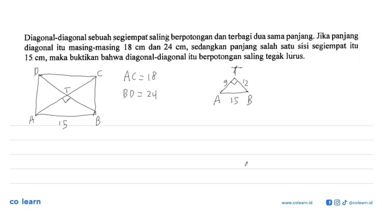 Diagonal-diagonal sebuah segiempat saling berpotongan dan