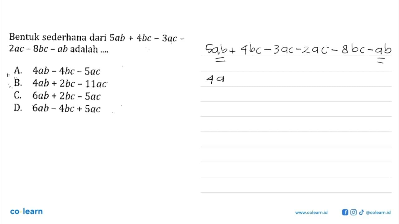 Bentuk sederhana dari 5ab + 4bc - 3ac - 2ac - 8bc - ab