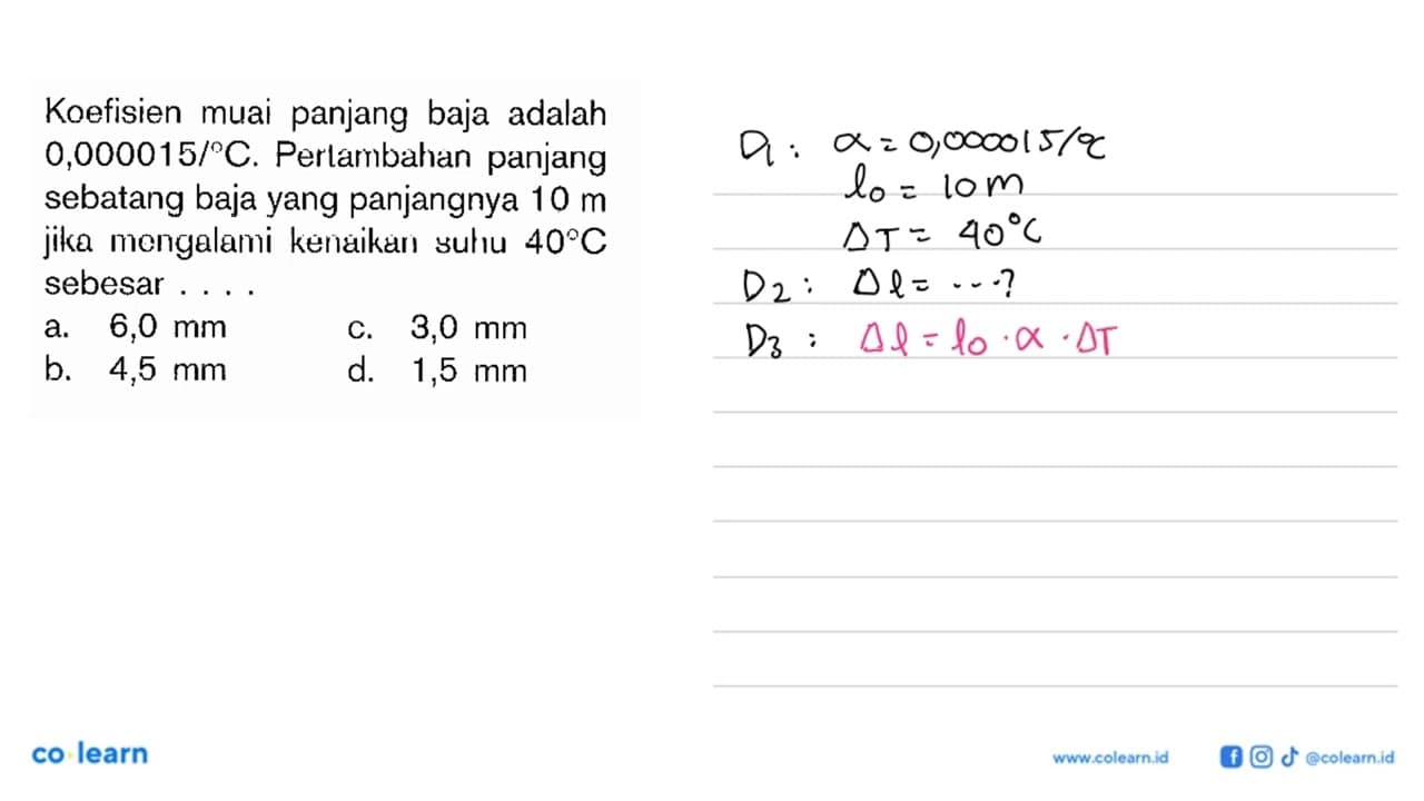 Koefisien muai panjang baja adalah 0,000015/C. Perlambahan