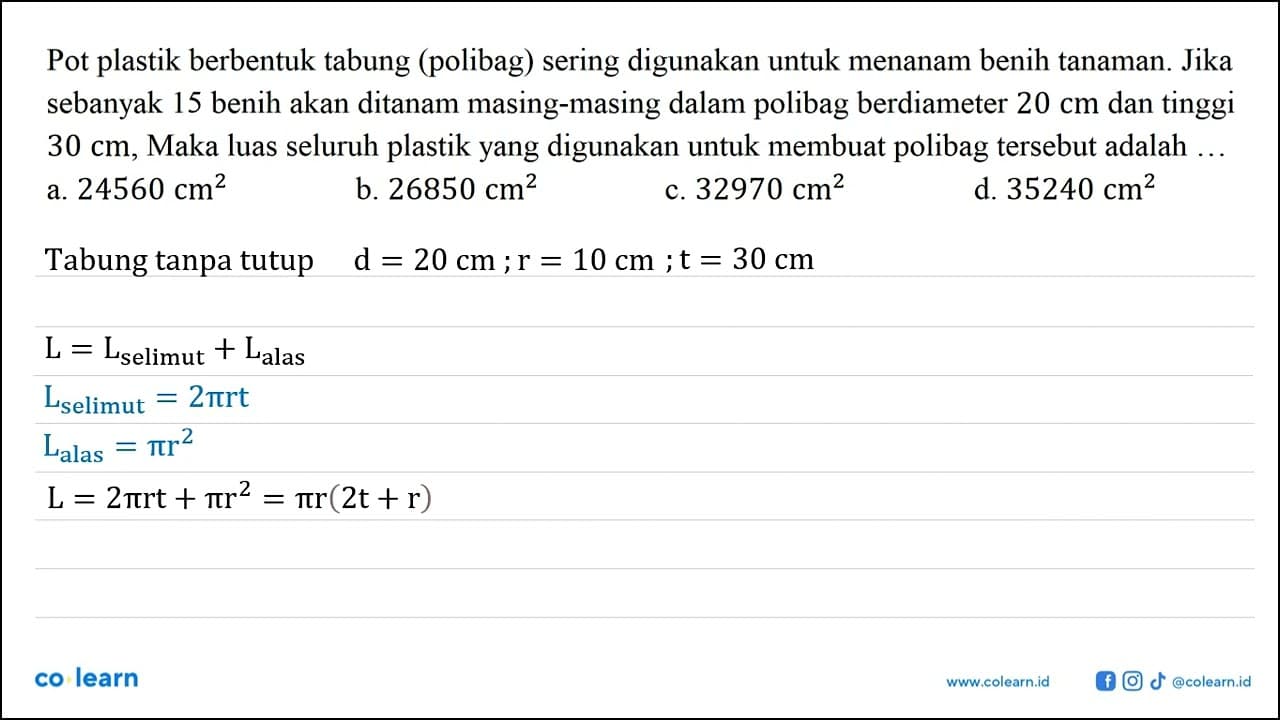 Pot plastik berbentuk tabung (polibag) sering digunakan