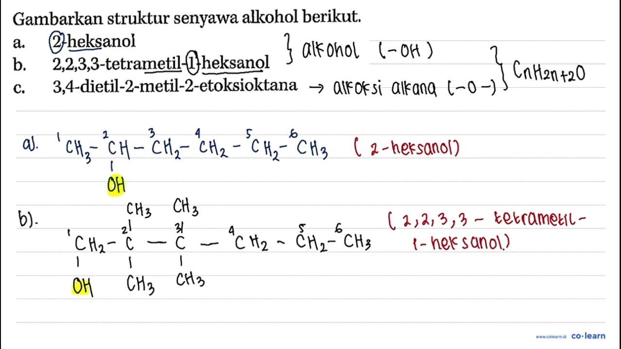 Gambarkan struktur senyawa alkohol berikut. a. 2-heksanol